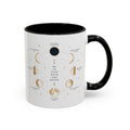 Moon phase accent mug printed with the Be in Tune with the Moon lunar cycle design